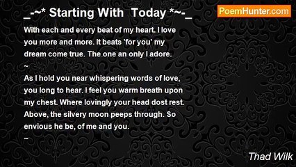 Thad Wilk - _-~* Starting With  Today *~-_
