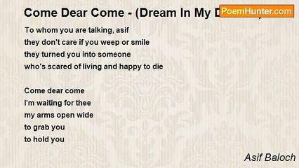 Asif Baloch - Come Dear Come - (Dream In My Dreams)