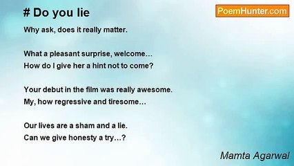 Mamta Agarwal - # Do you lie