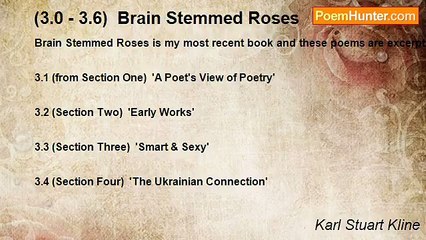 Karl Stuart Kline - (3.0 - 3.6)  Brain Stemmed Roses