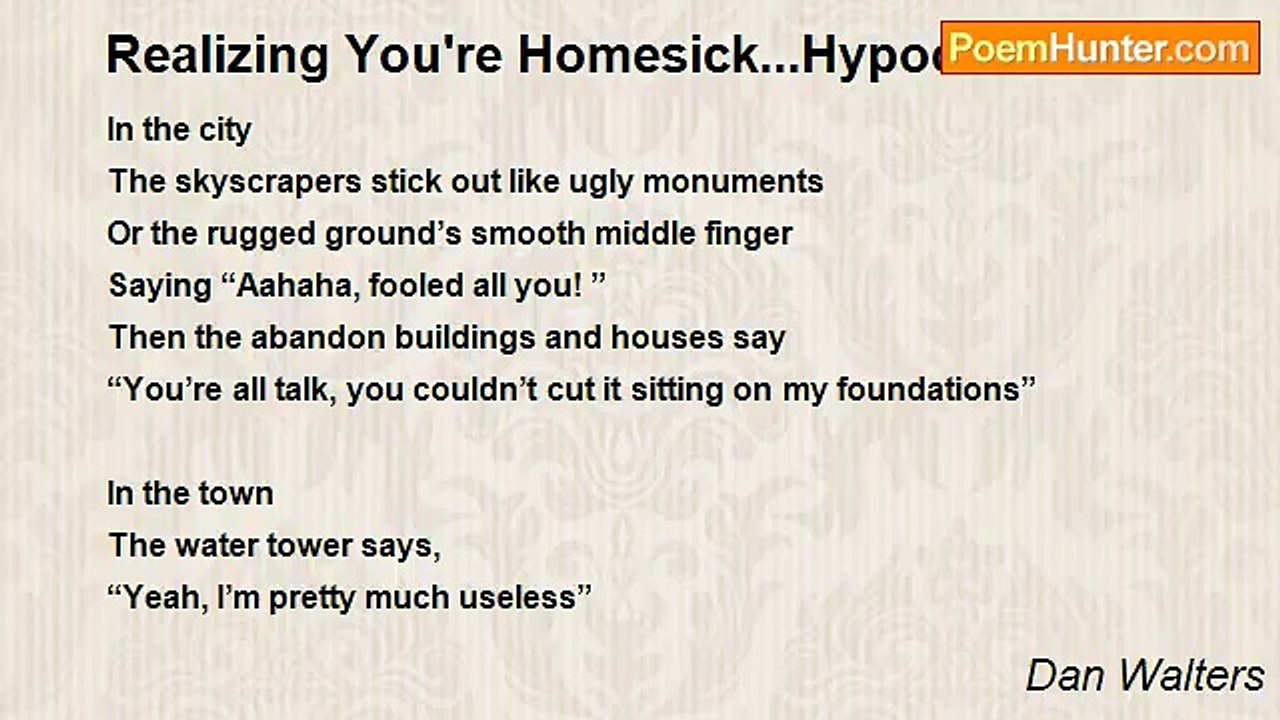 Dan Walters - Realizing You're Homesick...Hypocrite