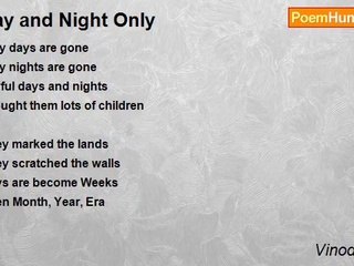 Vinod Kumar - Day and Night Only