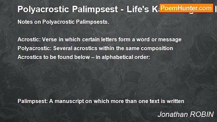 Jonathan ROBIN - Polyacrostic Palimpsest - Life's Karma's given light, our dream here gleams