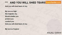 ANJALI SINHA - ***   AND YOU WILL SHED TEARS OF JOY ***