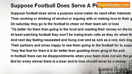 Francis Duggan - Suppose Football Does Serve A Purpose
