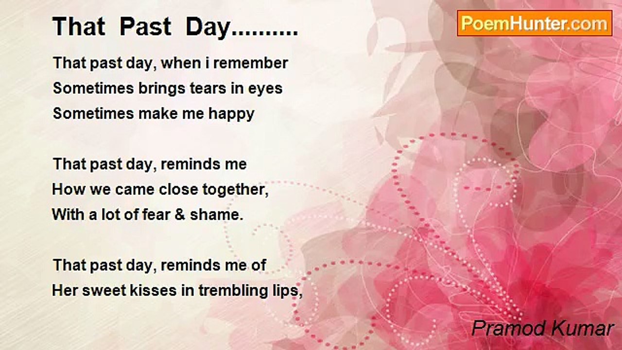 Pramod Kumar - That  Past  Day..........