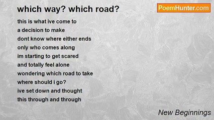 New Beginnings - which way? which road?