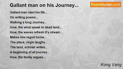 Kong Vang - 	  Gallant man on his Journey...