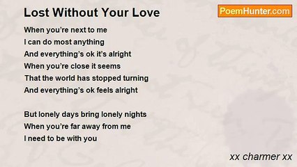 xx charmer xx - Lost Without Your Love