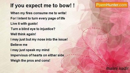 malini kadir - If you expect me to bow! !