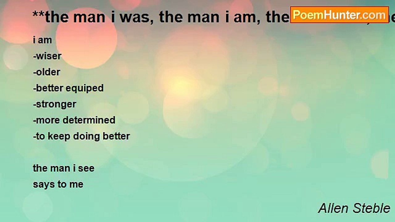 Allen Steble - **the man i was, the man i am, t...