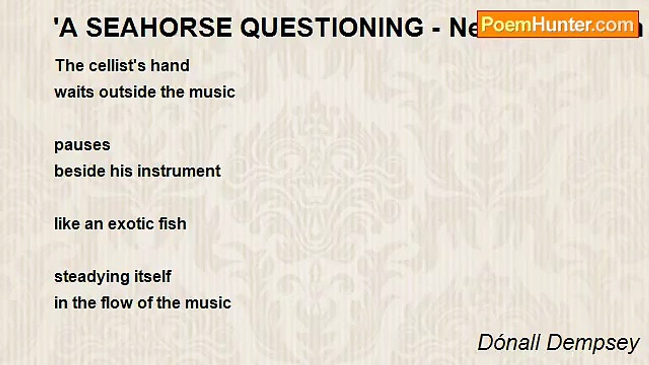 Dónall Dempsey - 'A SEAHORSE QUESTIONING - New Year Poem for Onelia