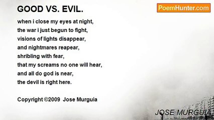 JOSE MURGUIA - GOOD VS. EVIL.