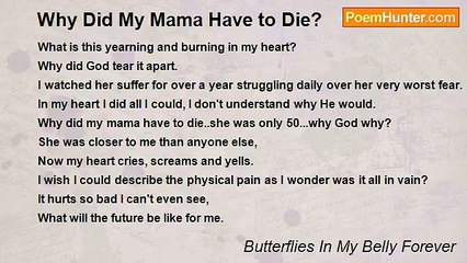 Butterflies In My Belly Forever - Why Did My Mama Have to Die?