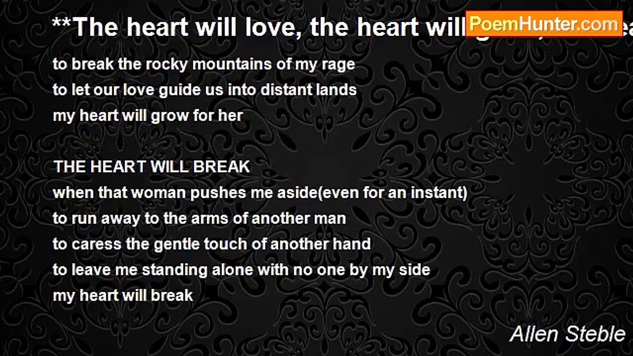 Allen Steble - **The heart will love, the heart will grow, the heart will break, the heart will heal