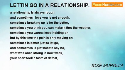 JOSE MURGUIA - LETTIN GO IN A RELATIONSHIP.