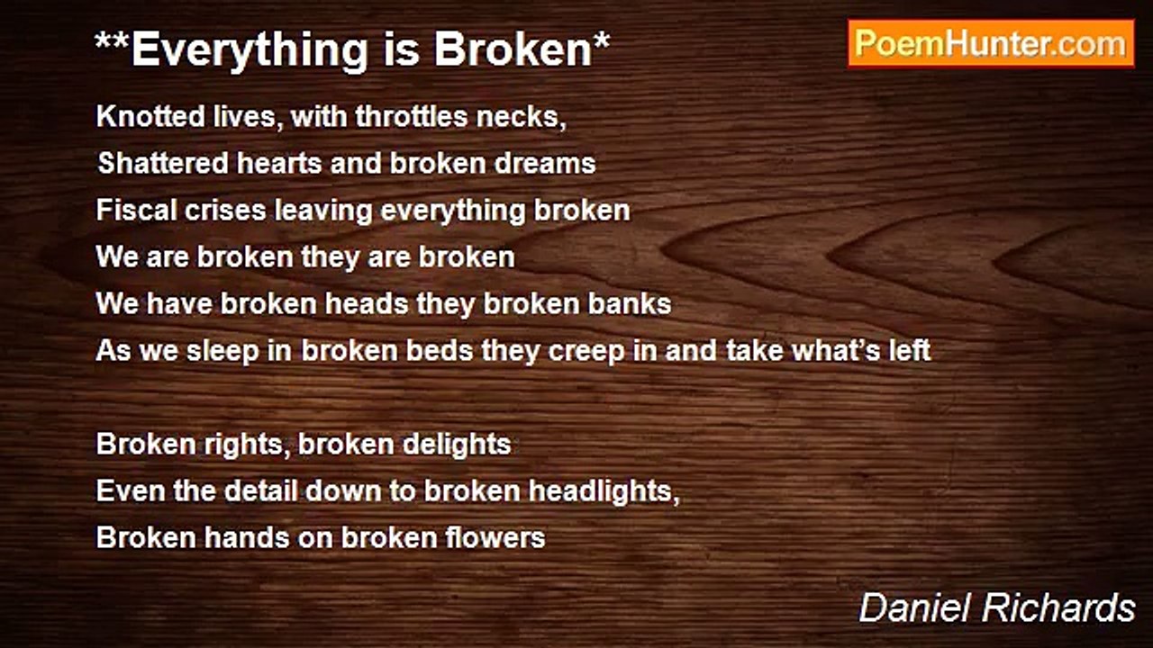 Daniel Richards - **Everything is Broken*