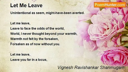 Vignesh Ravishankar Shanmugam - Let Me Leave