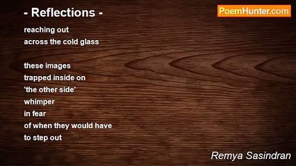 Remya Sasindran - - Reflections -