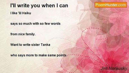 Jim Norausky - I'll write you when I can