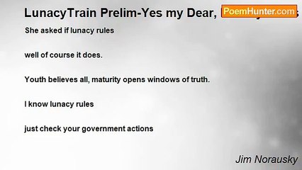 Jim Norausky - LunacyTrain Prelim-Yes my Dear, Lunacy Rules