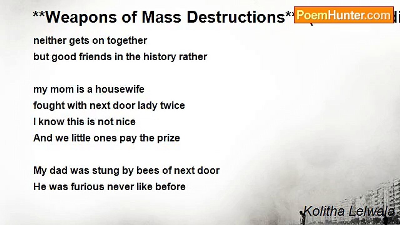 Kolitha Lelwala - **Weapons of Mass Destructions*** (Mr. Bush didn't find, but I found)