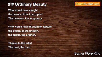 Sonya Florentino - # # Ordinary Beauty