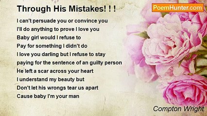Compton Wright - Through His Mistakes! ! !