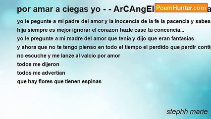 stephh marie - por amar a ciegas yo - - ArCAngEl- la MaraViLLa