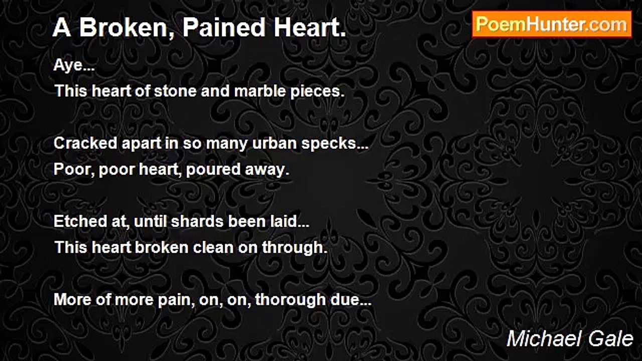 Michael Gale - A Broken, Pained Heart.