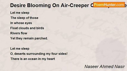 Naseer Ahmed Nasir - Desire Blooming On Air-Creeper Of Sleeplessness