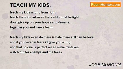 JOSE MURGUIA - TEACH MY KIDS.