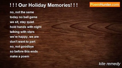 kite remedy - ! ! ! Our Holiday Memories! ! !