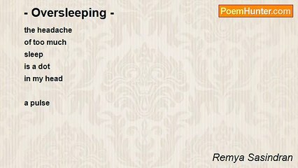 Remya Sasindran - - Oversleeping -