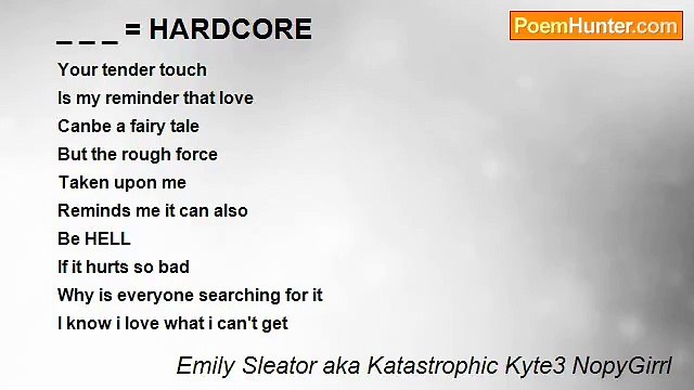 Emily Sleator aka Katastrophic Kyte3 NopyGirrl - _ _ _ = HARDCORE