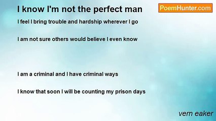 vern eaker - I know I'm not the perfect man