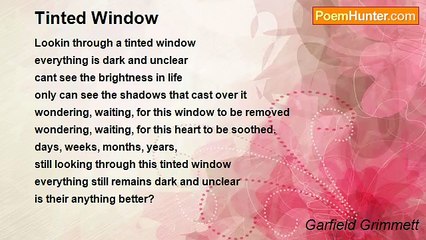 Garfield Grimmett - Tinted Window