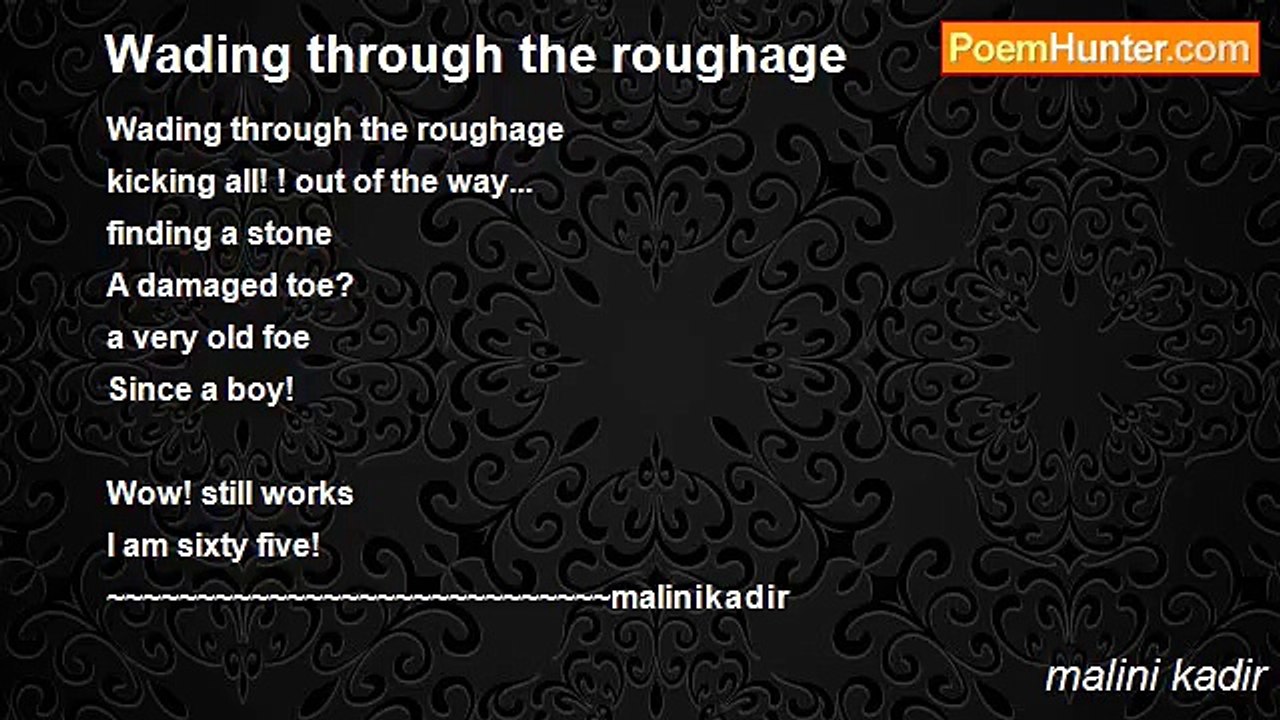 malini kadir - Wading through the roughage