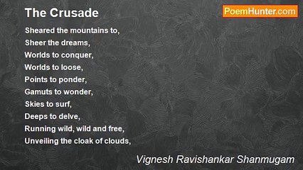 Vignesh Ravishankar Shanmugam - The Crusade