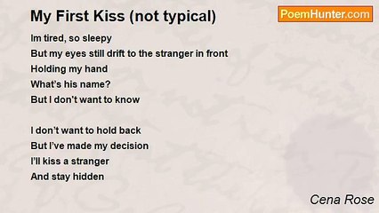 Cena Rose - My First Kiss (not typical)