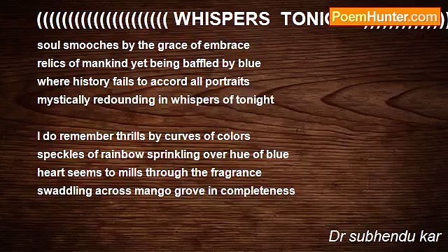 Dr subhendu kar - ((((((((((((((((((((( WHISPERS TONIGHT)))))))))))))))))))))))