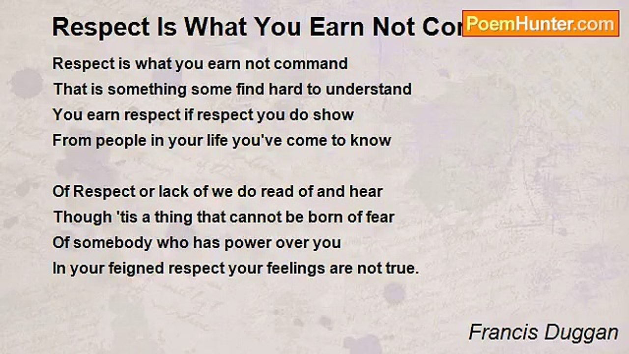 Francis Duggan - Respect Is What You Earn Not Command