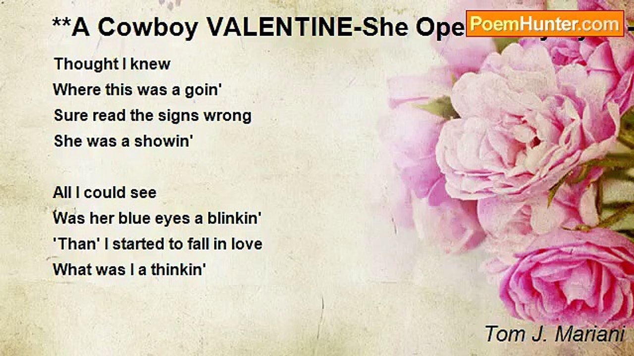 Tom J. Mariani - **A Cowboy VALENTINE-She Opened My Eyes - - What a Surprise