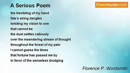 Florence P. Wordsmith - A Serious Poem