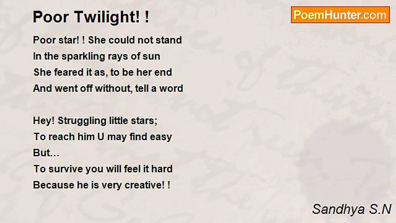 Sandhya S.N - Poor Twilight! !