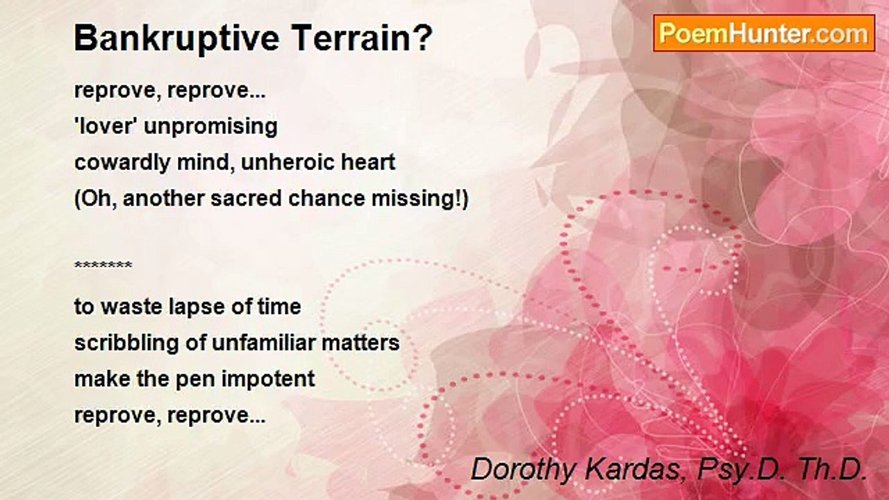 Dorothy Kardas, Psy.D. Th.D. - Bankruptive Terrain?