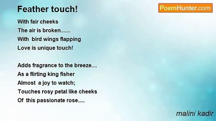 malini kadir - Feather touch!