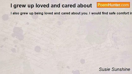 Susie Sunshine - I grew up loved and cared about