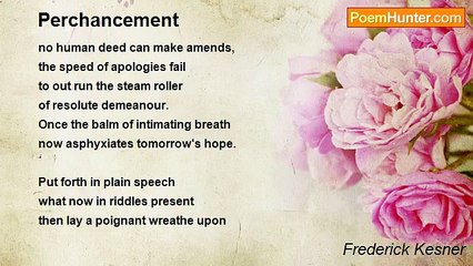 Frederick Kesner - Perchancement