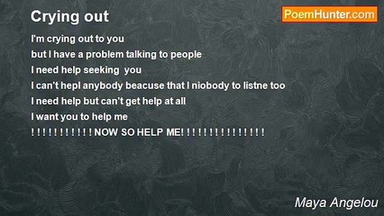 Maya Angelou - Crying out